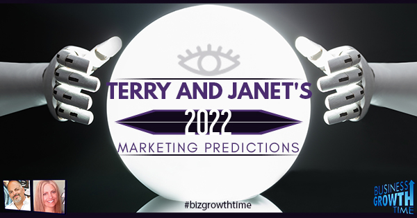 Episode 175 – Terry and Janet’s 2022 Marketing Predictions
