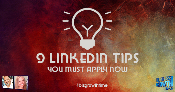 Episode 69 – 9 LinkedIn Tips you Must Apply Now