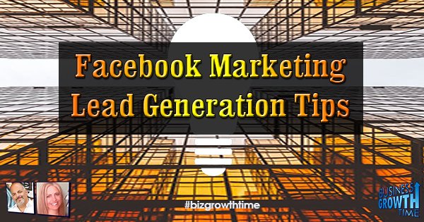 Episode 86 – Facebook Marketing Lead Generation Tips