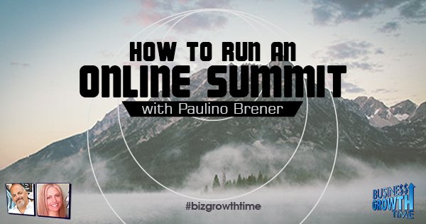 Episode 87 – How to run an Online Summit with Paulino Brener