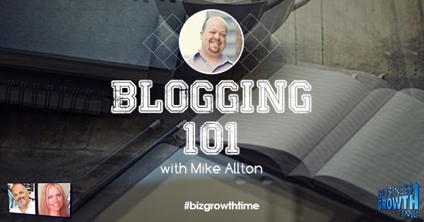 Episode 89 – Blogging 101 with Mike Allton
