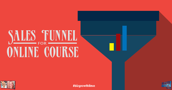 Episode 106 – Sales Funnel for Online Course