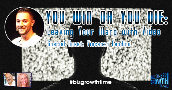 Episode 57 – You Win or You Die: Leaving Your Marq with Video – Special Guest: Vincenzo Landino
