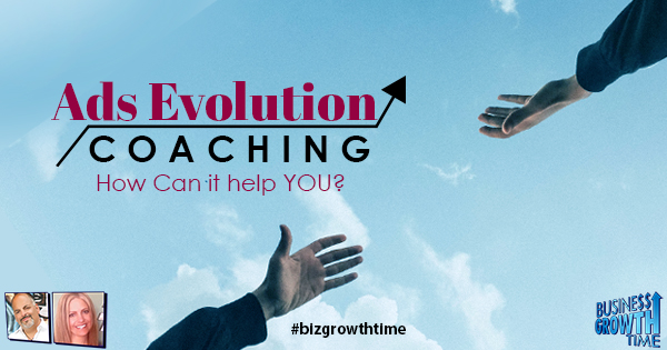 Episode 184 – Ads Evolution Coaching – How Can it help YOU? 