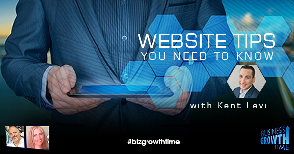 Episode 104 – Website Tips you Need to Know with Kent Levi