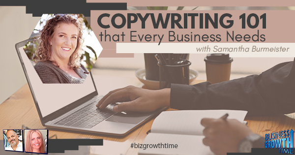 Episode 188 – Copywriting 101 that Every Business Needs with Samantha Burmeister