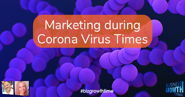 Episode 147 – Marketing during Corona Virus Times
