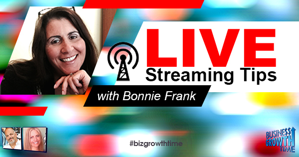 Episode 101 – Live Streaming Tips with Bonnie Frank