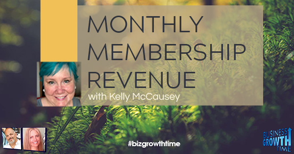 Episode 133 – Monthly Membership Revenue with Kelly McCausey