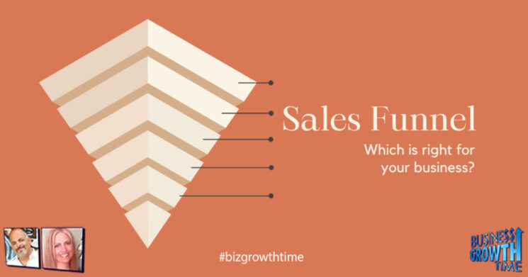 179 – Sales Funnels – Which is Right for Your Business?  