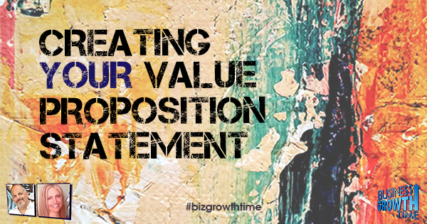 Episode 112 – Creating your Value Proposition Statement