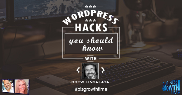 Episode 145 -WordPress Hacks you should Know with Drew Linsalata